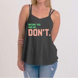 Before You Hug Me Don't Women's Strappy Tank