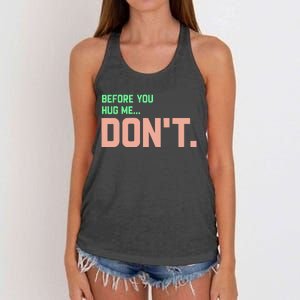 Before You Hug Me Don't Women's Knotted Racerback Tank