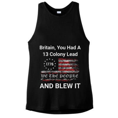 Britain You Had A 13 Colony Lead And You Blew It Usa Humor Ladies PosiCharge Tri-Blend Wicking Tank