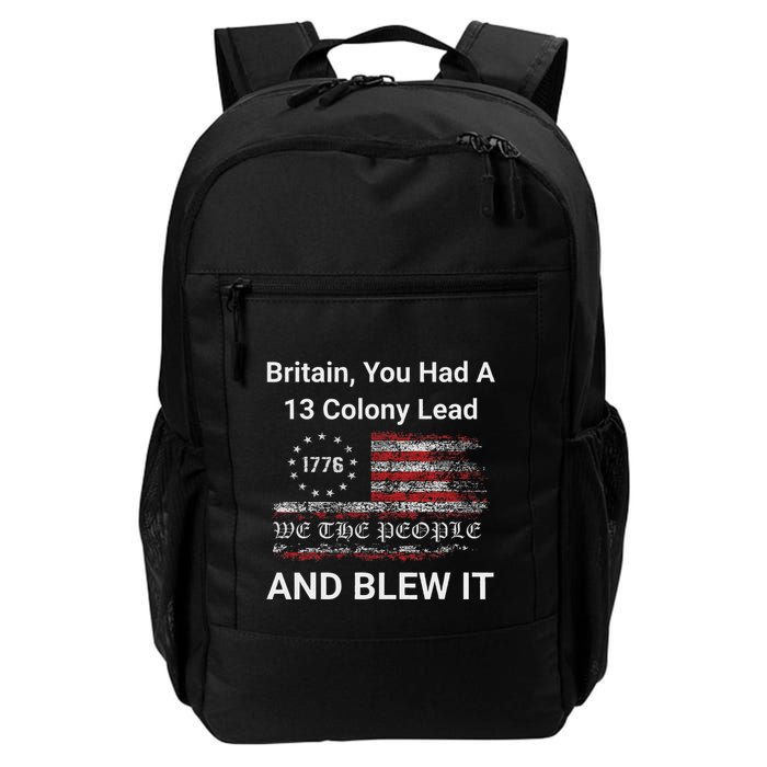 Britain You Had A 13 Colony Lead And You Blew It Usa Humor Backpack