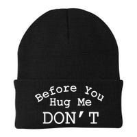 Before You Hug Me DonT Beanie