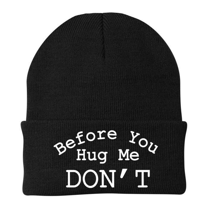 Before You Hug Me DonT Beanie