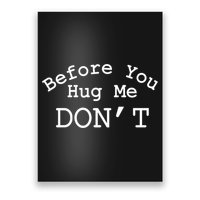 Before You Hug Me DonT Poster