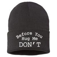 Before You Hug Me DonT Sustainable Knit Beanie