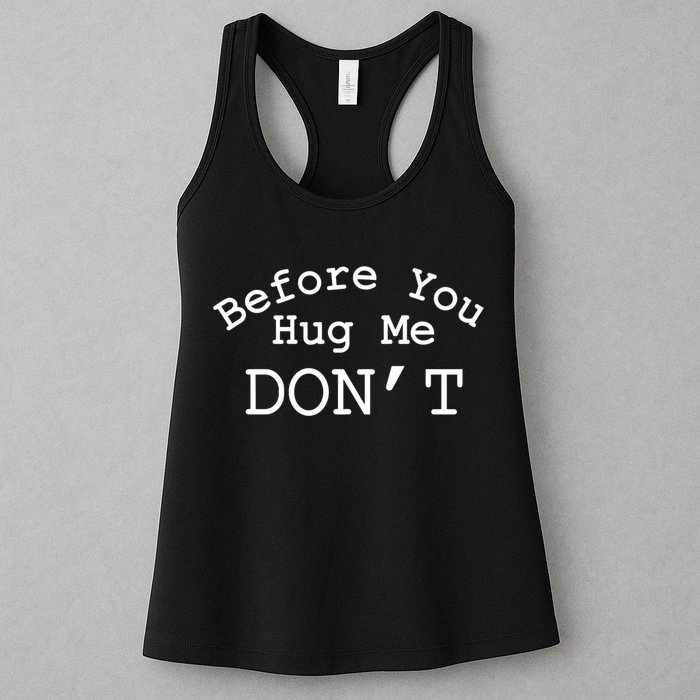 Before You Hug Me DonT Womens Tank Top