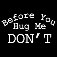 Before You Hug Me DonT Cropped Pullover Crew