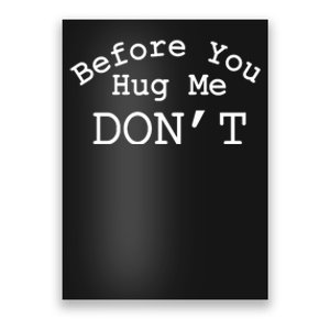 Before You Hug Me DonT Poster