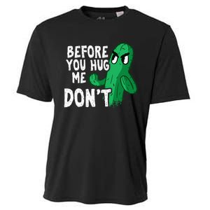 Before you hug me don't – Sarcasm quote no hugs not a hugger Cooling Performance Crew T-Shirt