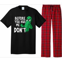 Before you hug me don't – Sarcasm quote no hugs not a hugger Pajama Set