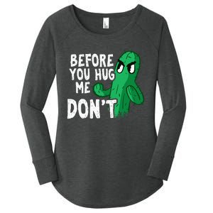 Before you hug me don't – Sarcasm quote no hugs not a hugger Women's Perfect Tri Tunic Long Sleeve Shirt