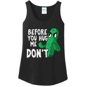 Before you hug me don't – Sarcasm quote no hugs not a hugger Ladies Essential Tank