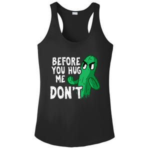 Before you hug me don't – Sarcasm quote no hugs not a hugger Ladies PosiCharge Competitor Racerback Tank