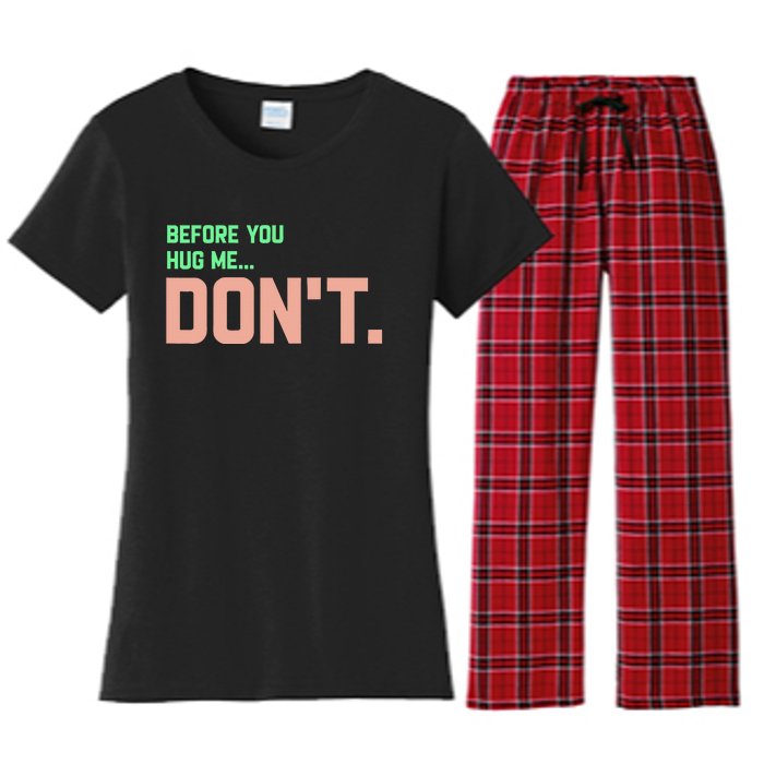 Before You Hug Me Don't funny sayings Women's Flannel Pajama Set