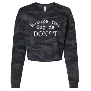 Before You Hug Me DonT Cropped Pullover Crew