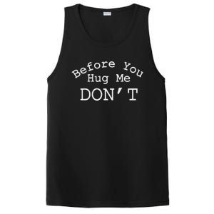 Before You Hug Me DonT PosiCharge Competitor Tank