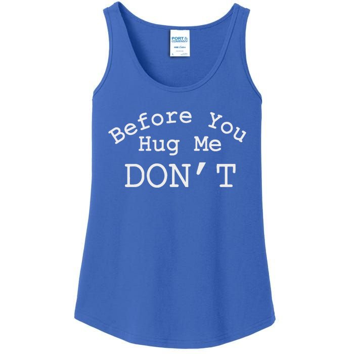 Before You Hug Me DonT Ladies Essential Tank