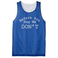 Before You Hug Me DonT Mesh Reversible Basketball Jersey Tank