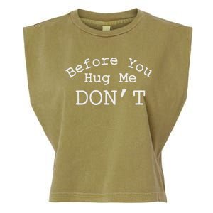 Before You Hug Me DonT Garment-Dyed Women's Muscle Tee