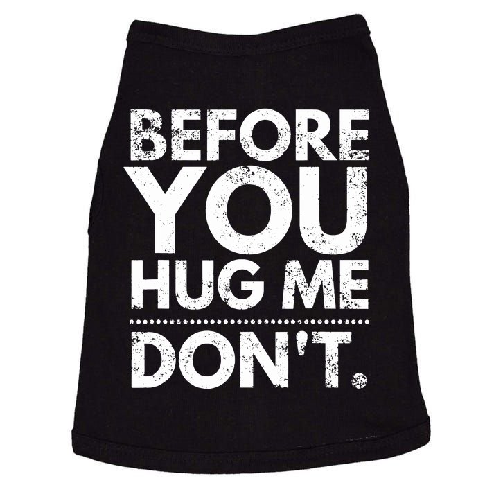 Before You Hug Me DonT Sarcastic St Patricks Day Doggie Tank