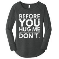 Before You Hug Me DonT Sarcastic St Patricks Day Women's Perfect Tri Tunic Long Sleeve Shirt