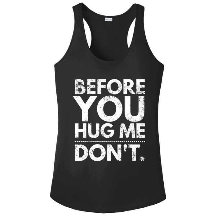 Before You Hug Me DonT Sarcastic St Patricks Day Ladies PosiCharge Competitor Racerback Tank