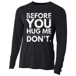 Before You Hug Me DonT Sarcastic St Patricks Day Cooling Performance Long Sleeve Crew