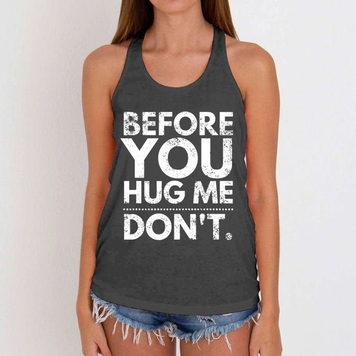 Before You Hug Me DonT Sarcastic St Patricks Day Women's Knotted Racerback Tank