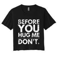 Before You Hug Me DonT Sarcastic St Patricks Day Women's Crop Top Tee