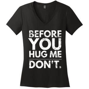 Before You Hug Me DonT Sarcastic St Patricks Day Women's V-Neck T-Shirt