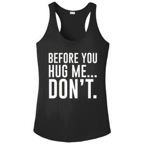 Before You Hug Me Dont Ladies PosiCharge Competitor Racerback Tank