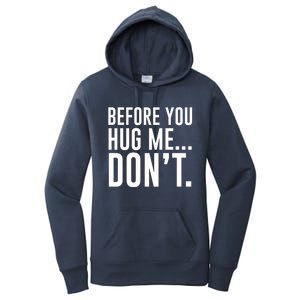 Before You Hug Me Dont Women's Pullover Hoodie