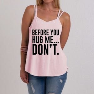 Before You Hug Me Dont Women's Strappy Tank