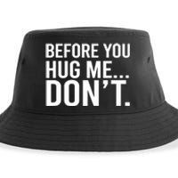 Before You Hug Me Don't TShirt Sustainable Bucket Hat