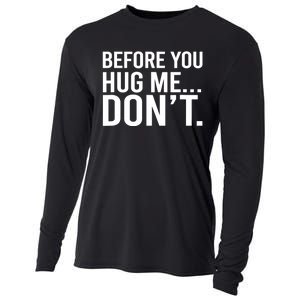 Before You Hug Me Don't TShirt Cooling Performance Long Sleeve Crew