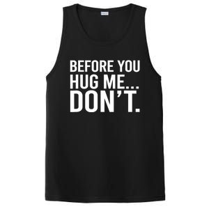 Before You Hug Me Don't TShirt PosiCharge Competitor Tank