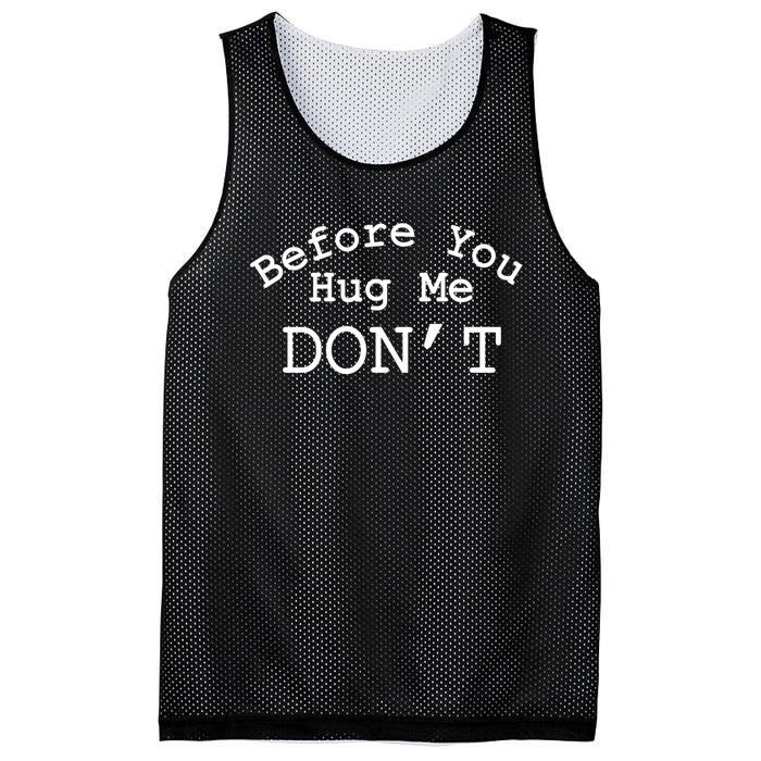 Before You Hug Me DonT Mesh Reversible Basketball Jersey Tank