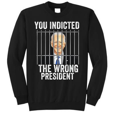 Biden You Indicted The Wrong President Funny Sweatshirt