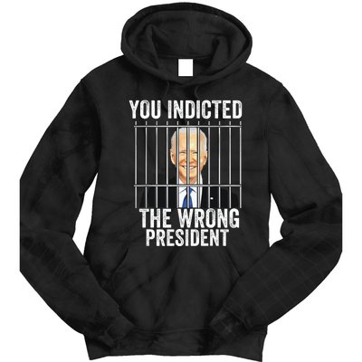 Biden You Indicted The Wrong President Funny Tie Dye Hoodie