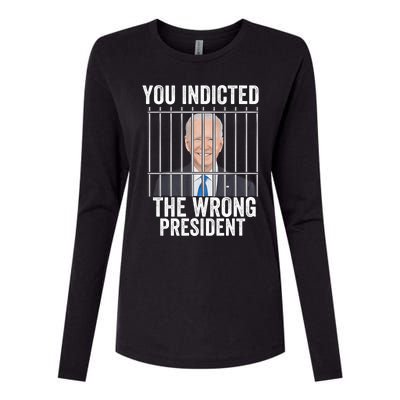 Biden You Indicted The Wrong President Funny Womens Cotton Relaxed Long Sleeve T-Shirt