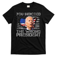 Biden You Indicted The Wrong President T-Shirt