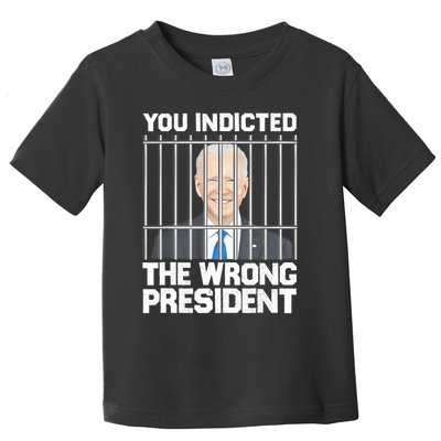 Biden You Indicted The Wrong President Toddler T-Shirt