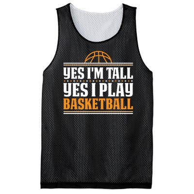 Basketball Yes I'm Tall Yes I Play Basketball Mesh Reversible Basketball Jersey Tank