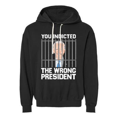 Biden You Indicted The Wrong President Garment-Dyed Fleece Hoodie