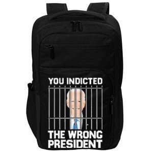 Biden You Indicted The Wrong President Impact Tech Backpack