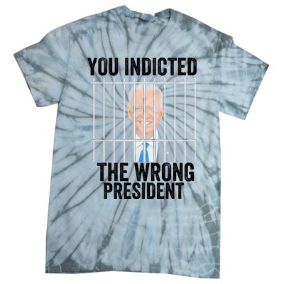 Biden You Indicted The Wrong President Tie-Dye T-Shirt