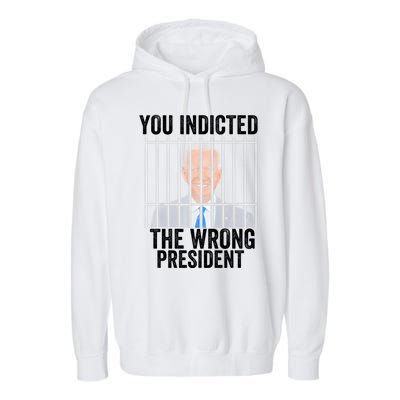 Biden You Indicted The Wrong President Garment-Dyed Fleece Hoodie