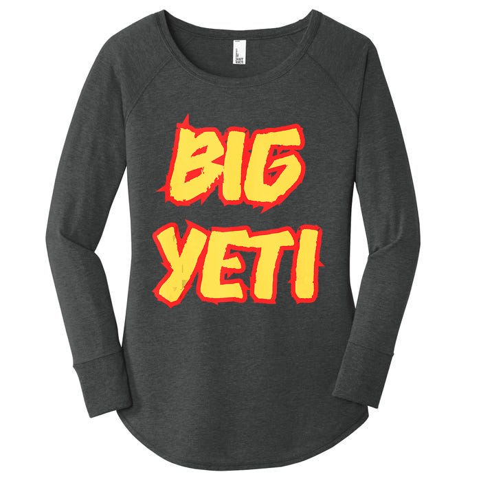 Big Yeti Is The Best Nickname You’Ve Ever Had Funny Kelce Women's Perfect Tri Tunic Long Sleeve Shirt