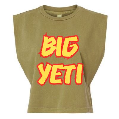 Big Yeti Is The Best Nickname You’Ve Ever Had Funny Kelce Garment-Dyed Women's Muscle Tee