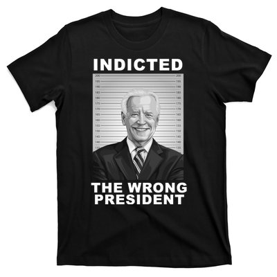 Biden You Indicted The Wrong President Funny Political T-Shirt