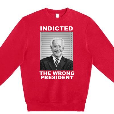 Biden You Indicted The Wrong President Funny Political Premium Crewneck Sweatshirt